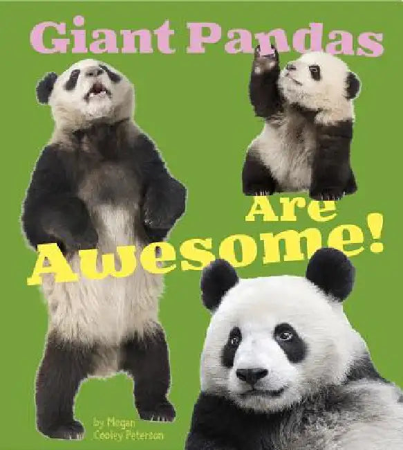 Giant Pandas Are by Megan C. Peterson