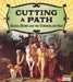Cutting a Path: Daniel Boone and the Cumberland Gap by Elizabeth Raum