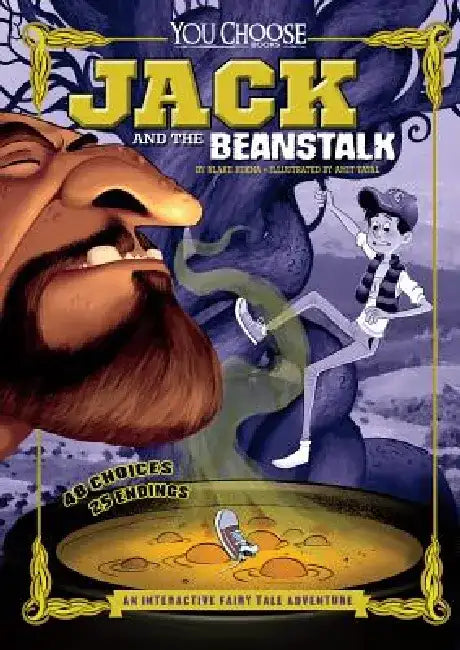 Jack and the Beanstalk: An Interactive Fairy Tale Adventure by Blake Hoena