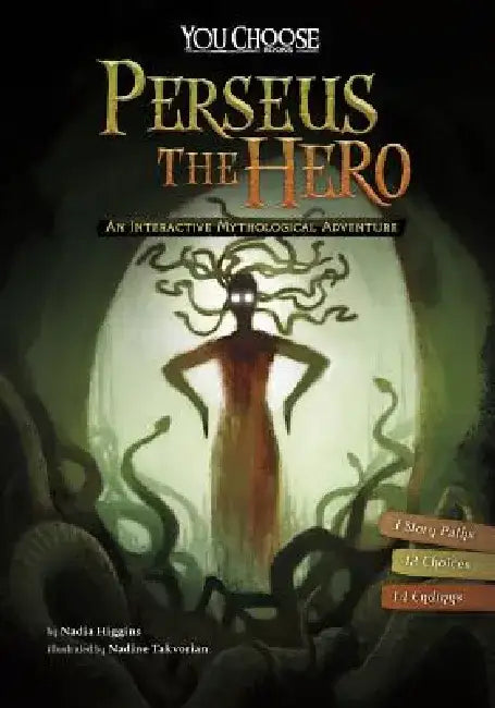 Perseus the Hero: An Interactive Mythological Adventure by Nadine Takvorian