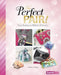 The Perfect Pair!: Purses, Handbags, and Wallets for All Occasions by Marne Ventura