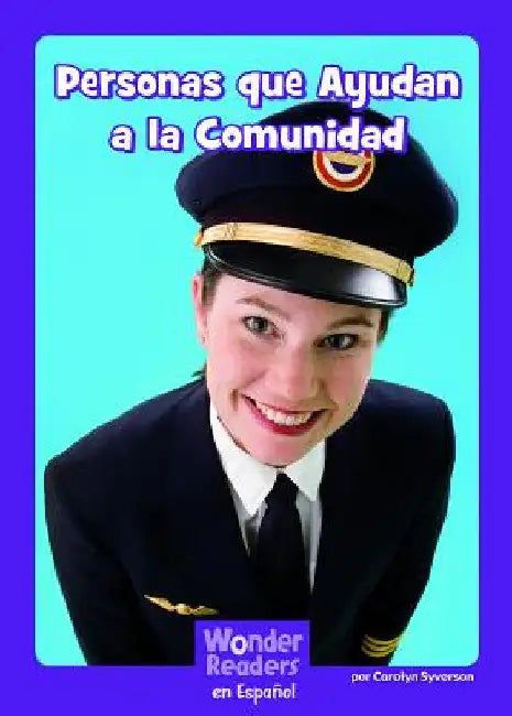 Personas Que Ayudan a la Comunidad by Syverson, Carolyn