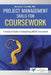 Project Management Skills for Coursework: A Practical Guide to Completing Bgcse Exam Coursework by Dorcas M. T. Cox