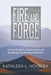 Fire and Forge: A Desert Railroad, a Wonder Metal, and the Making of an Aerospace Blacksmith by Kathleen L. Housley