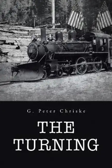 The Turning by G. Peter Chriske