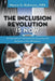 The Inclusion Revolution Is Now: An Innovative Framework for Diversity and Inclusion in the Workplace by Maura G. Robinson Mpa