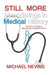 Still More Meanderings in Medical History: The Third of a Trilogy of Meanderings in Medical History. by Michael Nevins