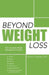 Beyond Weight Loss: The Complete Weight Management Program by Althea A. Madden Cnp