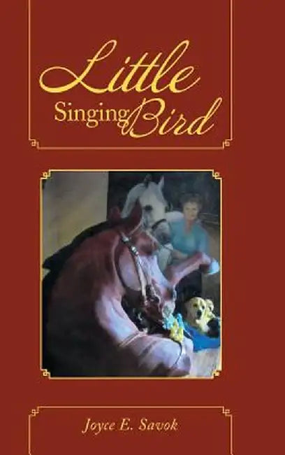 Little Singing Bird by Joyce E. Savok