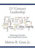 21st Century Leadership: Harnessing Innovation, Accelerating Business Success by Melvin B., Jr. Greer