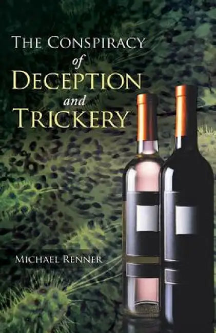 The Conspiracy of Deception and Trickery by Michael Renner