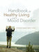 Handbook for Healthy Living with a Mood Disorder by Stephen Nawotniak Otr L.
