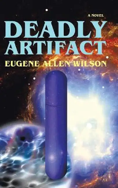 Deadly Artifact by Eugene Allen Wilson