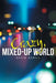 Crazy, Mixed-Up World by Kevin Zdrill