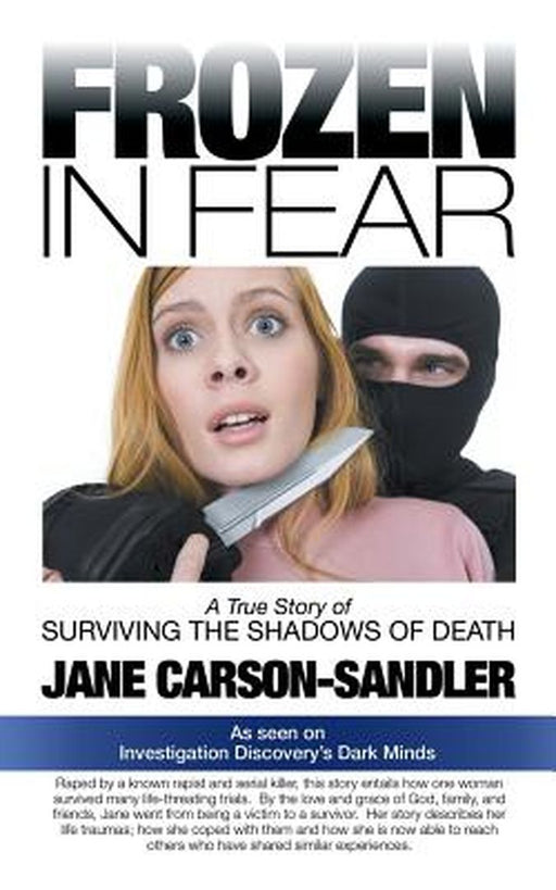 Frozen in Fear: A True Story of Surviving the Shadows of Death by Jane Carson-Sandler