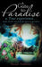 A Gate to Paradise: A True Experience... Made Sarah Touched the Gate to Paradise by Suzan Fakhani