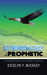 Submerged in the Prophetic: A Guided Exploration Into the Depths of Prophecy by Jocelyn Y. Buckley