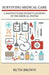 Surviving Medical Care: A Mastocytosis Patient's Journey in the Medical System by Ruth Brown
