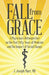 Fall from Grace: A Physician's Retrospective on the Past Fifty Years of Medicine and the Impact of Social Change by MD J. Joseph Marr