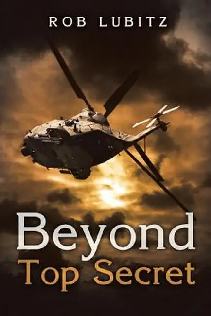 Beyond Top Secret by Rob Lubitz