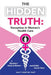 The Hidden Truth: Deception in Women's Health Care: A Physician's Advice to Women-and All Who Care for Them by John T. Littell