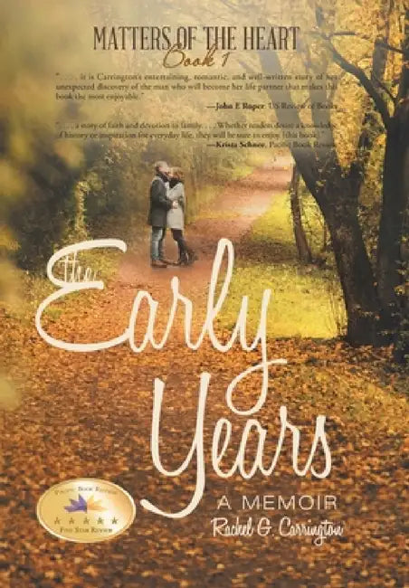 The Early Years: A Memoir by Rachel G. Carrington