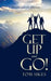 Get Up and Go!: Devotionals for Mission by Tom Sikes