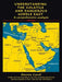 Understanding the Volatile and Dangerous Middle East: A Comprehensive Analysis by Steven Carol