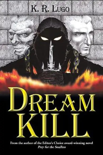 Dream Kill by K. R. Lugo