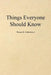 Things Everyone Should Know by Thomas R. Gildersleeve