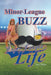Minor-League Buzz, Major-League Life by Don Miers