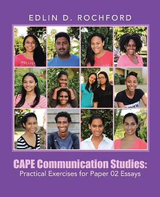 Cape Communication Studies: Practical Exercises for Paper 02 Essays by Edlin D. Rochford