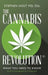 The Cannabis Revolution(c): What You Need to Know by Dsc Stephen Holt MD