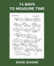 74 Ways to Measure Time by Ehud Schori