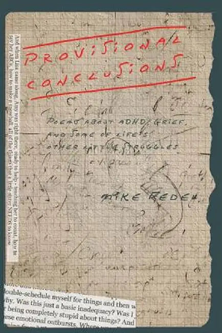Provisional Conclusions: Poems about ADHD, Grief, and Some of Life's Other Little Struggles by Mike Fedel