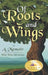 Of Roots and Wings: A Memoir by Wai Wai Myaing