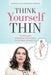 Think Yourself Thin: The DNA System to Reprogram Your Own Brain to Lose Weight and Keep it Off by Plamondon-Thomas, Nathalie