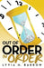 Out of Order in Order by Lyvia H. Barrow