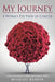 My Journey: A Worm's Eye View of Cancer by Michael Barker
