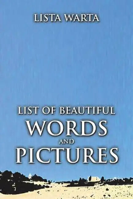 List of Beautiful Words and Pictures by Lista Warta