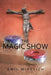 The Magic Show by Emil Mihelich