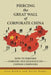 Piercing the Great Wall of Corporate China: How to Perform Forensic Due Diligence on Chinese Companies by Alan Refkin