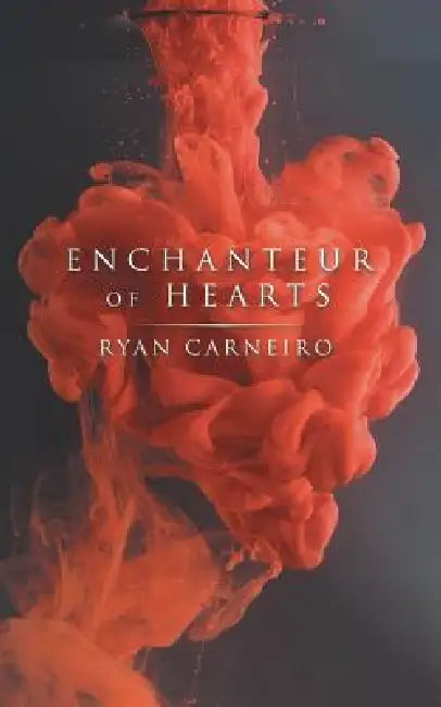 Enchanteur of Hearts by Ryan Carneiro