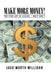 Make More Money!: The Fine Art of Asking ... Most Don't by Jack Worth Milligan