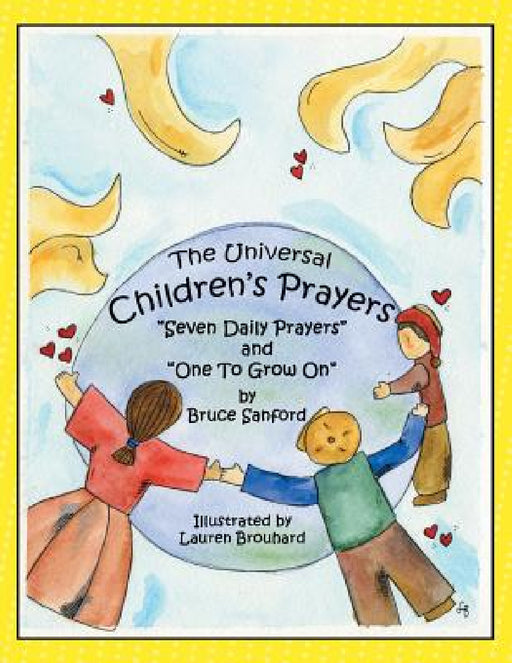 Children's Prayers: Seven Daily Prayers and One to Grow on by Bruce Sanford