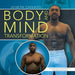 Body and Mind Transformation by Joseph Chivayo