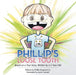 Phillip's Loose Tooth: Based on a True Real Life Story, Written by a 5 Year Old by Jr. Engstrom Phillip