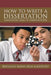 How to Write a Dissertation: An Instructional Manual for Dissertation Writers. by Benjamin Baisai Silas Madondo