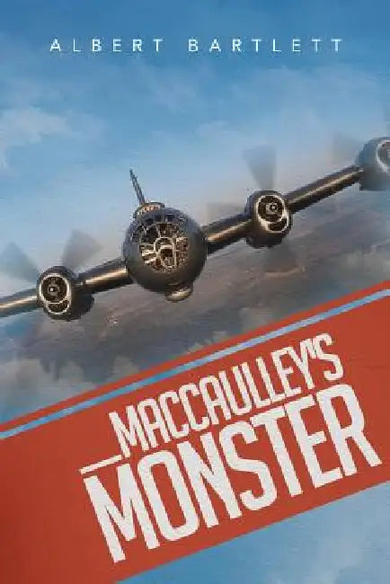 Maccaulley's Monster by Albert Bartlett