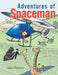 Adventures of Spaceman by Jake Teeters